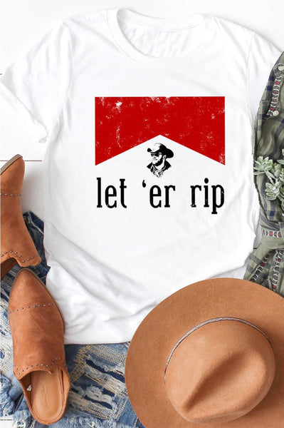 Let ‘er rip t-shirt